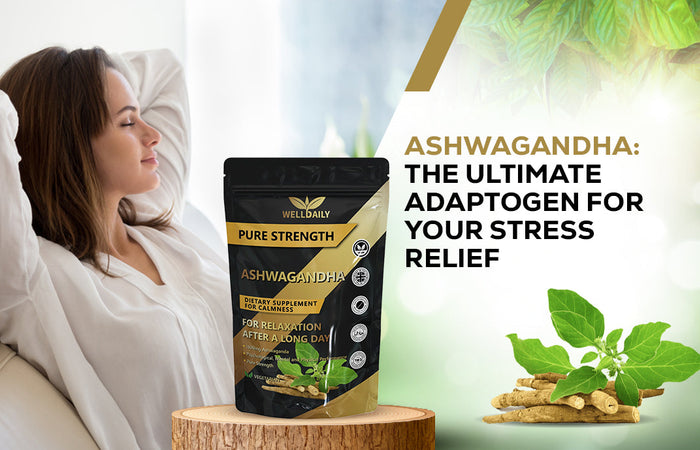 Ashwagandha: The Ultimate Adaptogen For Your Stress Relief