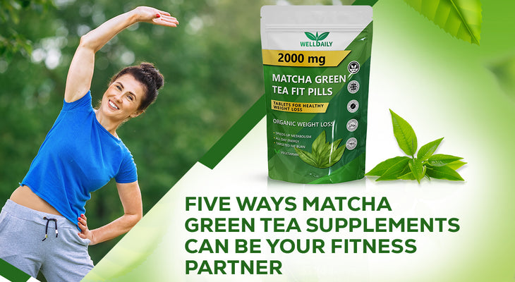 Five Ways Matcha Green Tea Supplements Can Be Your Fitness  Partner