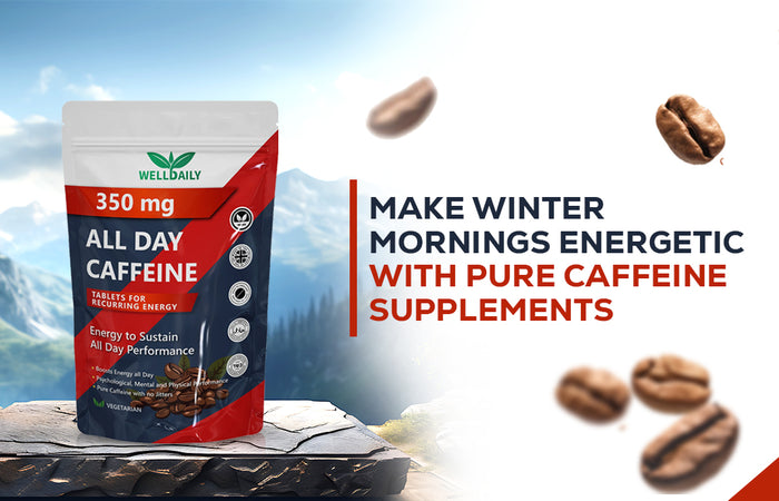 Make Winter Mornings Energetic with Pure Caffeine