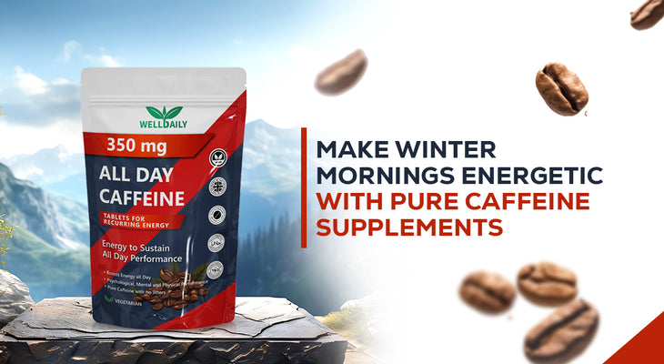 Make Winter Mornings Energetic with Pure Caffeine